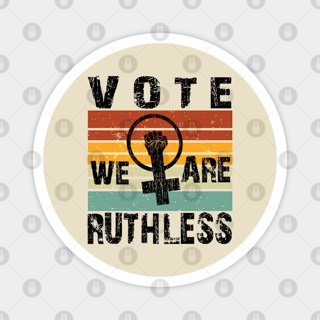 Vote We're Ruthless Magnet by SILVER01